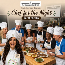Load image into Gallery viewer, Be a Chef for the Night (Kafta Edition) - Public event